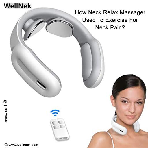 How Neck Relax Massager Used To Excercise For Neck Pain – Wellnek